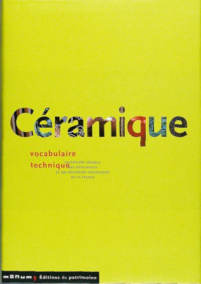Céramique : vocabulaire technique Céramique : vocabulaire technique