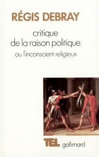 Critique de la raison politique ou l'Inconscient religieux