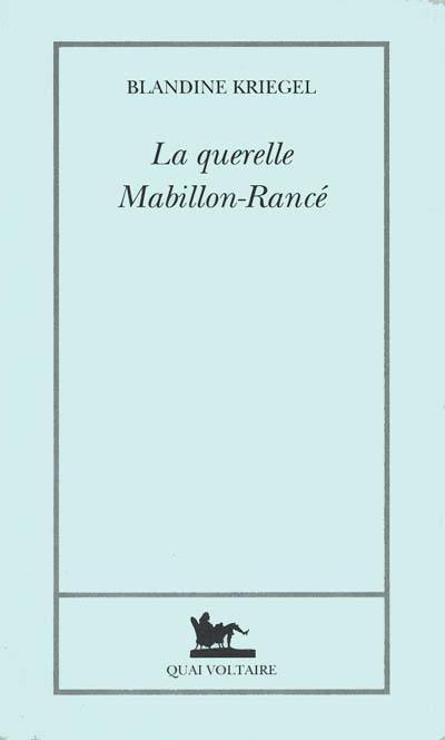 La querelle Mabillon-Rancé La querelle Mabillon-Rancé