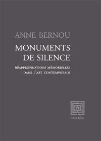 Monuments de silence : réappropriations mémorielles dans l'art contemporain