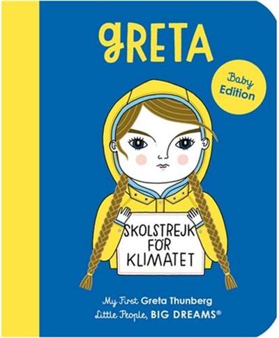 Little People Big Dreams My First Greta Thunberg (Board Book)