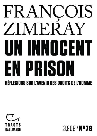 Un innocent en prison : réflexions sur l'avenir des droits de l'homme