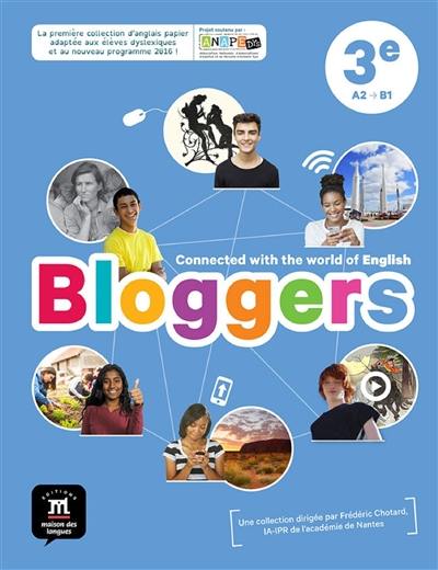 Bloggers 3e, A2-B1, cycle 4 : nouveau programme Bloggers 3e, A2-B1, cycle 4 : nouveau programme