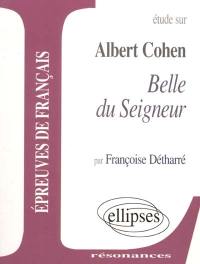 Albert Cohen, Belle du Seigneur