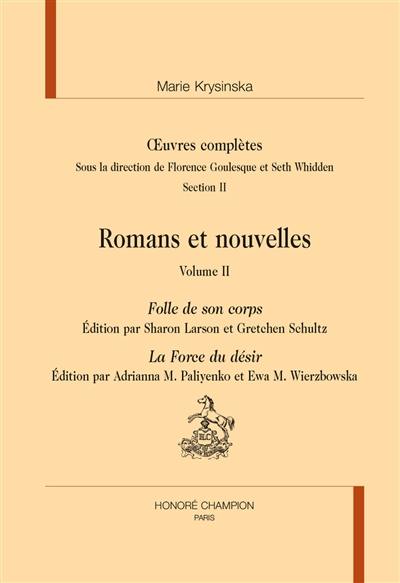 Oeuvres complètes. Section II, romans et nouvelles. Vol. 2