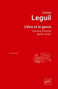 L'être et le genre : homme-femme après Lacan