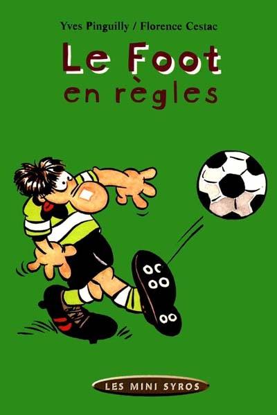 Le foot en règles Le foot en règles