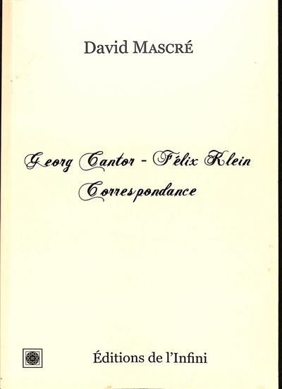 Georg Cantor-Félix Klein : correspondance