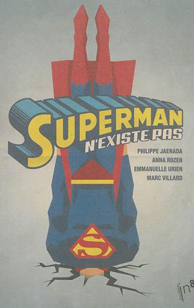 Superman n'existe pas