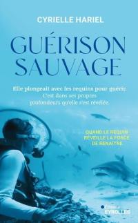 Guérison sauvage : quand le requin réveille la force de renaître : elle plongeait avec les requins pour guérir, c'est dans ses propres profondeurs qu'elle s'est révélée