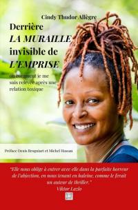 Derrière la muraille invisible de l'emprise ou Comment je me suis relevée après une relation toxique