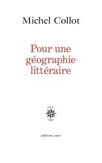 Pour une géographie littéraire