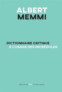 Dictionnaire critique à l'usage des incrédules