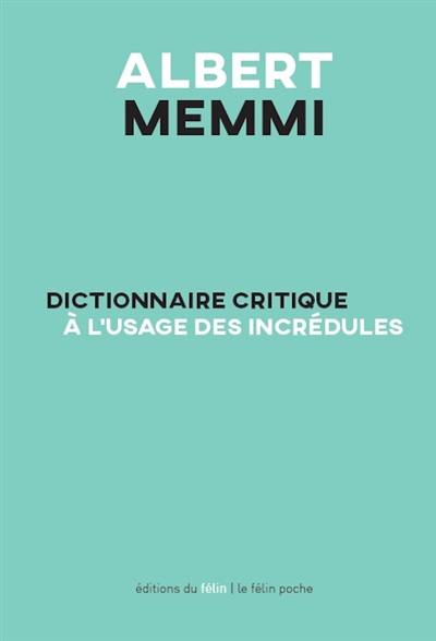 Dictionnaire critique à l'usage des incrédules