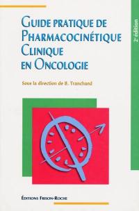 Guide pratique de pharmacocinétique clinique en oncologie