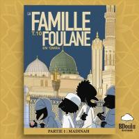 La famille Foulane. Vol. 10. En 'omra. Vol. 1. Madinah