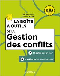 La boîte à outils de la gestion des conflits : 66 outils clés en main, 6 vidéos d'approfondissement