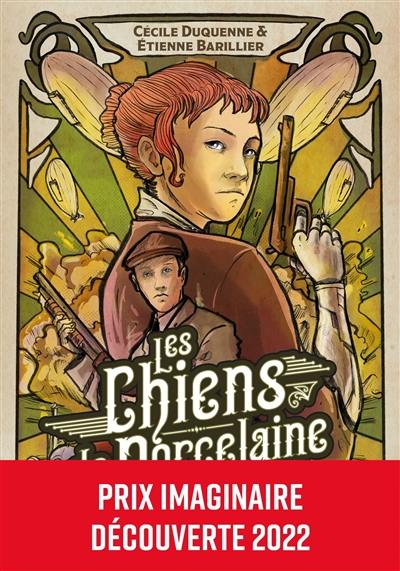 Les brigades du steam. Les chiens de porcelaine Les brigades du steam. Les chiens de porcelaine