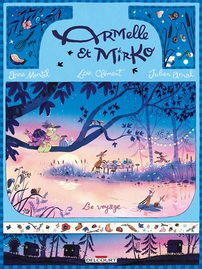 Armelle et Mirko. Vol. 2. Le voyage Armelle et Mirko. Vol. 2. Le voyage