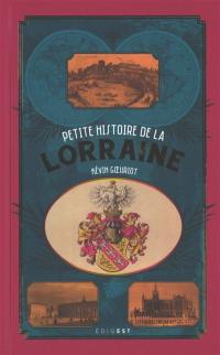 Petite histoire de la Lorraine