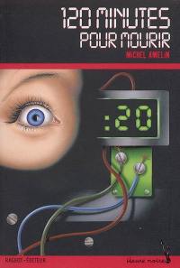 120 minutes pour mourir