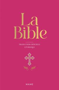 La Bible : traduction officielle liturgique : couverture souple skivertex