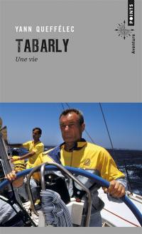 Tabarly : une vie