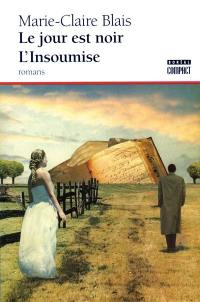 Le Le Jour est noir : suivi de L'Insoumise