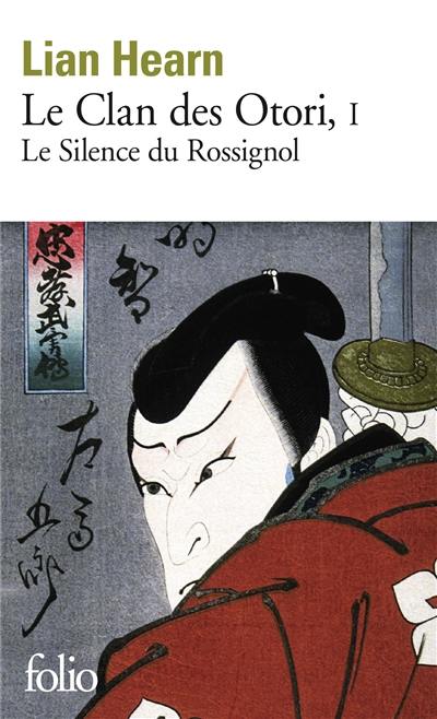 Le clan des Otori. Vol. 1. Le silence du rossignol Le clan des Otori. Vol. 1. Le silence du rossignol