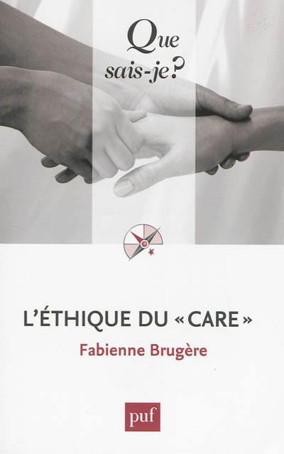L'éthique du care L'éthique du care
