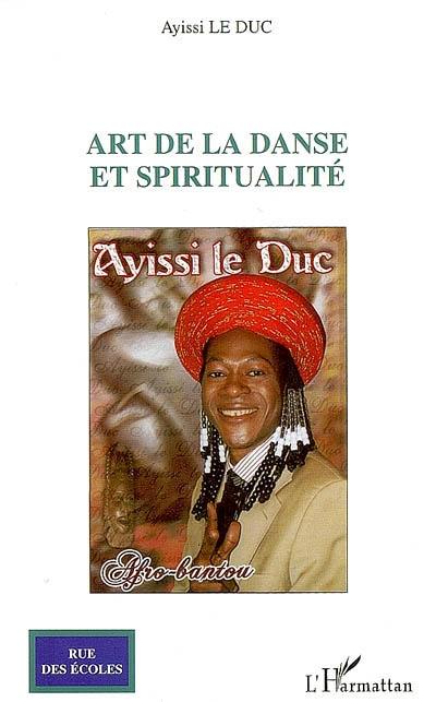 Art de la danse et spiritualité Art de la danse et spiritualité