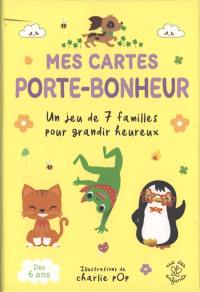Mes cartes porte-bonheur : un jeu de 7 familles pour grandir heureux Mes cartes porte-bonheur : un jeu de 7 familles pour grandir heureux
