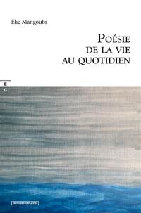 Poésie de la vie au quotidien