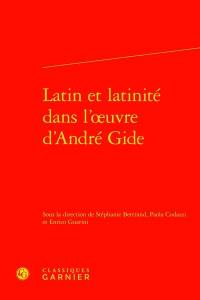 Latin et latinité dans l’œuvre d’André Gide