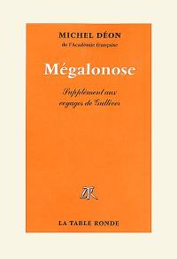 Mégalonose : supplément aux voyages de Gulliver