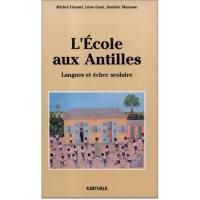L'école aux Antilles : langues et échec scolaire