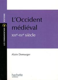 L'Occident médiéval : XIIIe-XVe siècle