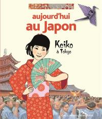 Aujourd'hui au Japon : Keiko à Tokyo Aujourd'hui au Japon : Keiko à Tokyo