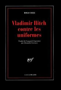 Vladimir Ilitch contre les uniformes
