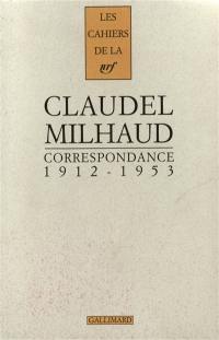 Correspondance Paul Claudel-Darius Milhaud : 1912-1953