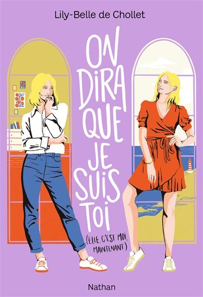 On dira que je suis toi (elle, c'est moi, maintenant) On dira que je suis toi (elle, c'est moi, maintenant)