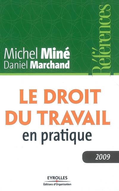 Le droit du travail en pratique Le droit du travail en pratique