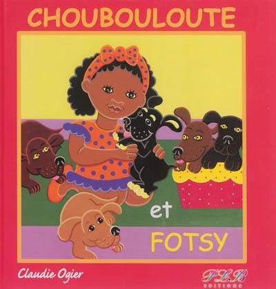 Choubouloute et Fotsy Choubouloute et Fotsy