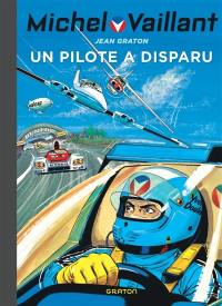 Michel Vaillant. Vol. 36. Un pilote a disparu