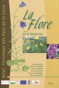 La flore de la Mayenne : flore vasculaire