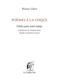 Poèmes à la coque : fables pour notre temps