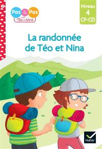 La randonnée de Téo et Nina : niveau 4, CP, CE1