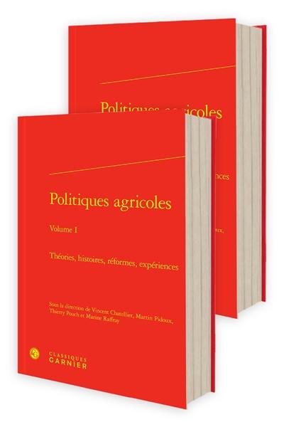 Politiques agricoles : théories, histoires, réformes, expériences