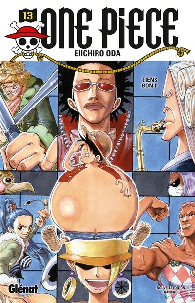 One Piece : édition originale. Vol. 13. Tiens bon !! One Piece : édition originale. Vol. 13. Tiens bon !!