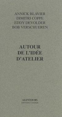 Autour de l'idée d'atelier
